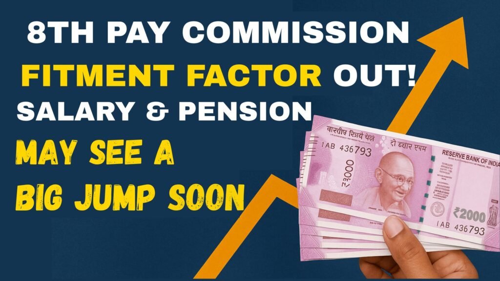8th Pay Commission Fitment Factor, 8th Pay Commission 2026, 8th Pay Commission salary hike, 8th Pay Commission news, 8th Pay Commission updates, 8th CPC fitment factor, 8th Pay Commission implementation date, central government employees salary increase, pension revision under 8th Pay Commission, expected fitment factor 8th CPC, 7th vs 8th Pay Commission comparison, 8th Pay Commission benefits, government employees salary 2026, DA merger 2025 news, new pay matrix 8th CPC, 8th Pay Commission for pensioners