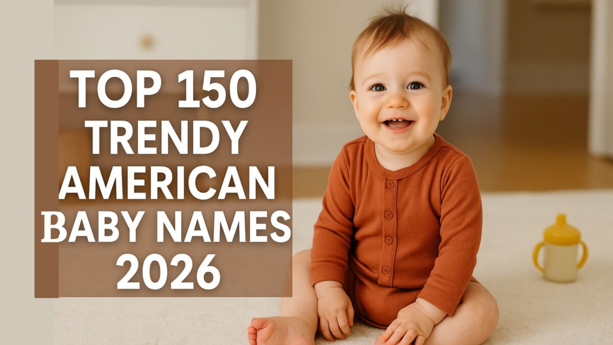 141+ Powerful Trendy American Baby Names 2026 – Modern, Stylish ...